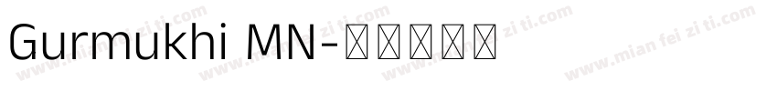 Gurmukhi MN字体转换